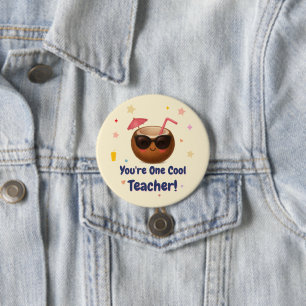 You're One Cool Teacher – Funny Coconut Button Pin