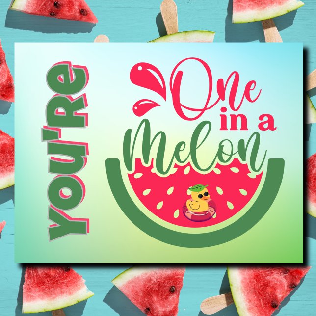 You're One in a Melon Duck Thinking of You Postcard (Creator Uploaded)
