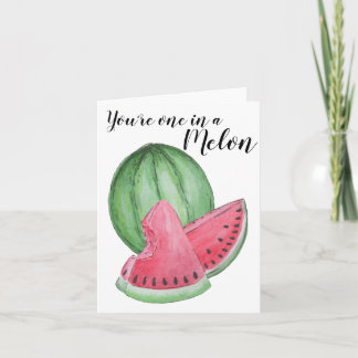You're one in a melon Greeting Card
