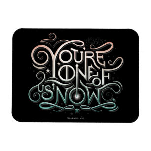 You're One Of Us Now Colourful Graphic Magnet