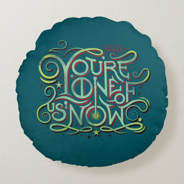 You're One Of Us Now Green Graphic Round Pillow (Front)