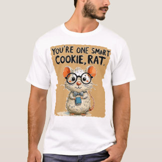 You're One Smart Cookie Rat T-Shirt