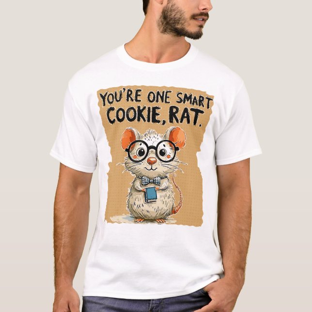 You're One Smart Cookie Rat T-Shirt (Front)
