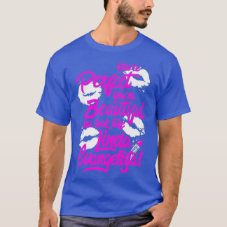 Youre Perfect Youre Beautiful Drag Race Premium T-Shirt
