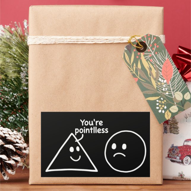 You're Pointless Geometric Shapes Funny Humor Sticker (Holiday)
