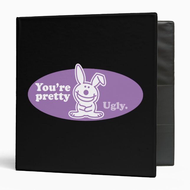 You're Pretty Ugly Binder (Front/Inside)