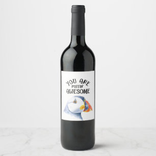 you're puffin awesome wine label