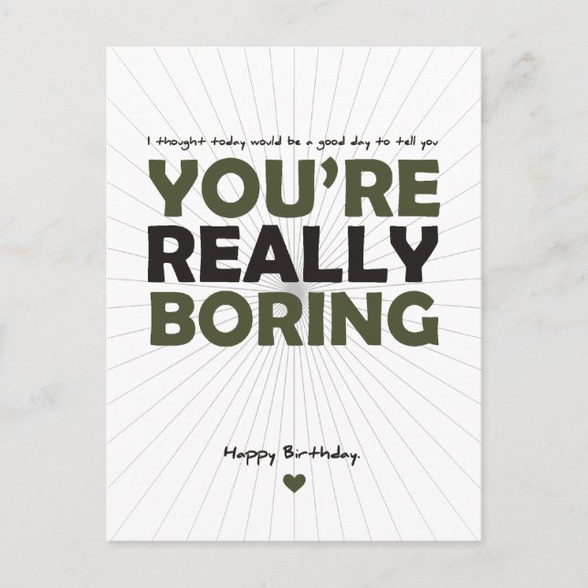 You're Really Boring Postcard (Front)