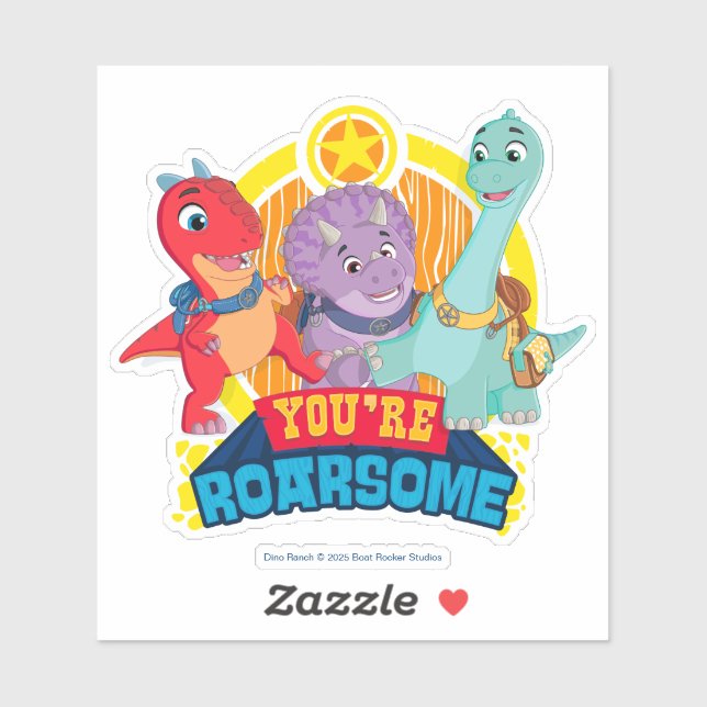 You're Roarsome | Dino Ranch (Sheet)
