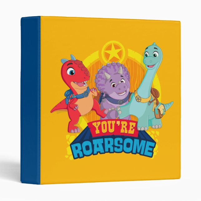 You're Roarsome | Dino Ranch Binder (Front/Spine)