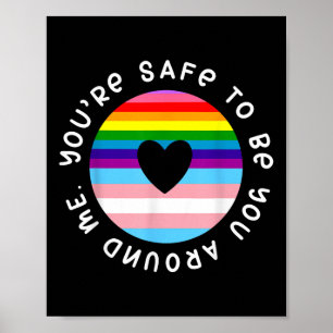 Youre Safe To Be You Around Me Rainbow Lgbt Gay Pr Poster