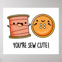 You're Sew Cute Sewing Pun 