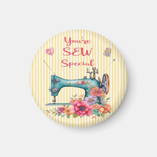 You're SEW Special Magnet