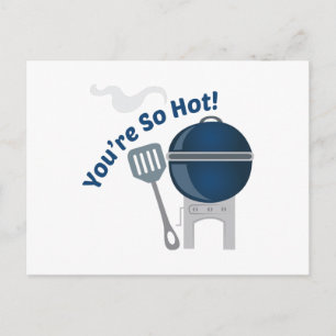 Youre So Hot Postcard