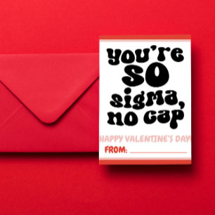 You're so Sigma, no cap! Teen Valentine's Day Card