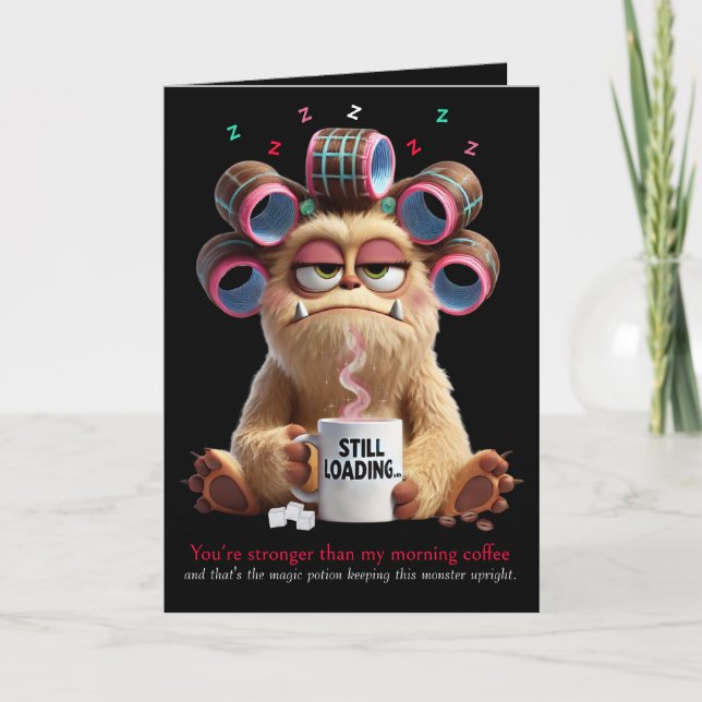 You're stronger than my Morning Coffee, Funny  Card (Front)