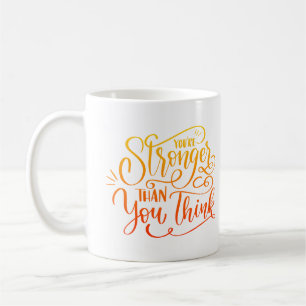 you're stronger than you think coffee mug