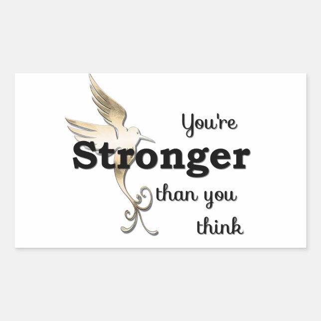 You're Stronger Than You Think Sticker (Front)