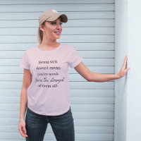 You're Strongest Of Them All T-Shirt