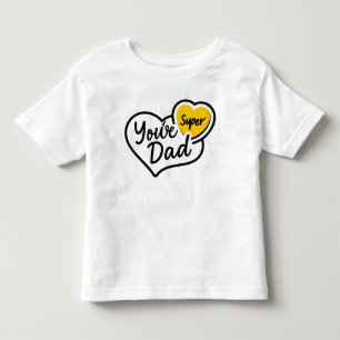 You're Super Dad T-Shirt   Fun Father's Day Gift