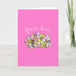 YOU'RE SWEET Dolly Mixture British Confection Card