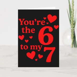 Youre The 6 To My 7 Funny Valentines Day Couples Card