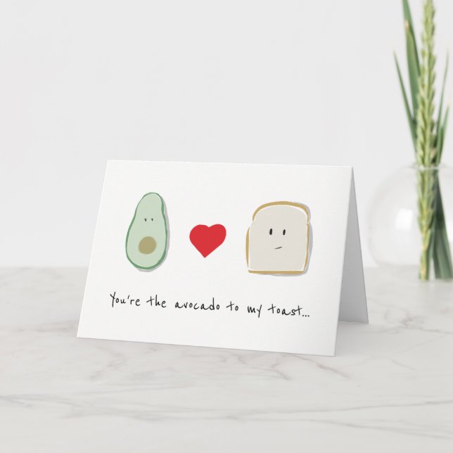You're the avocado to my toast birthday card (Front)
