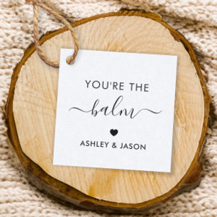 You're the Balm, Lip Balm Gift Tag, Kraft Favour Tags