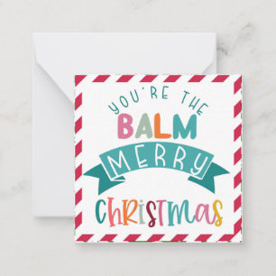 you're the balm merry Christmas gift Card