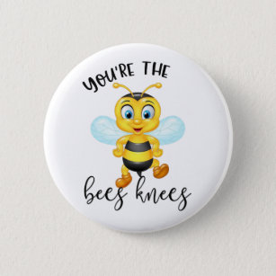 You're The Bees Knees   Valentine's Day 2 Inch Round Button