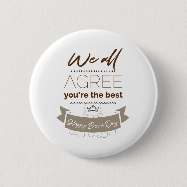 You're the best, Happy Boss's Day 2 Inch Round Button (Front)