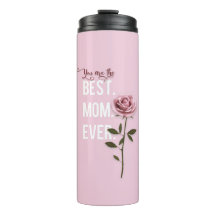 You're the Best Mom Ever Mother's Day Pink Rose