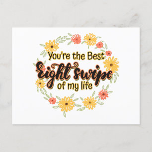You're The Best Right Swipe Of My Life Postcard