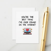You're The Best Thing I've Ever Found On Internet 