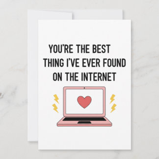 You're The Best Thing I've Ever Found On Internet Holiday Card