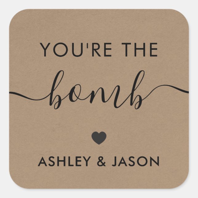 You're the Bomb Bath Bomb Sticker, Kraft Square Sticker (Front)