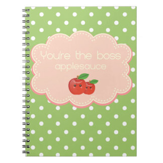 You're the boss, applesauce! notebook