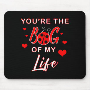 Youre The Bug Of My Life Valentines Day Ladybug Pu Mouse Pad