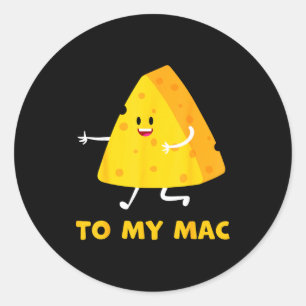 You're The Cheese To My Mac Funny Matching Couples Classic Round Sticker
