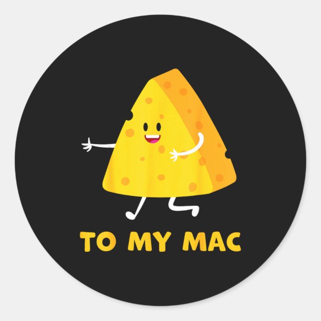 You're The Cheese To My Mac Funny Matching Couples Classic Round Sticker (Front)