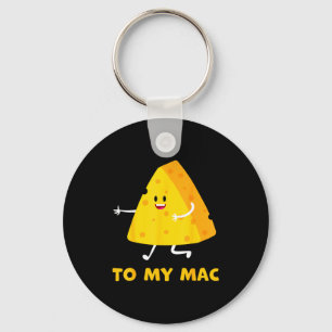 You're The Cheese To My Mac Funny Matching Couples Keychain