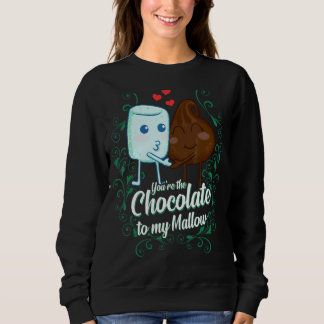 You're The Chocolate To My Mallow Matching Couple Sweatshirt