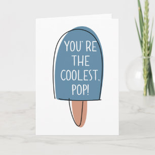 You're The Coolest, Pop! - Father's Day Card