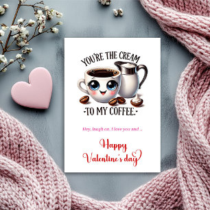 You're the cream to my coffee I love you Valentine Holiday Card