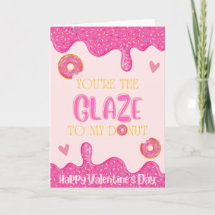 You're The Glaze To My Doughnut Valentine's Day Ca Card