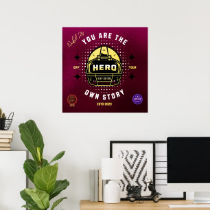 you're the hero of your own story poster