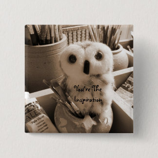 You're The Inspiration 2 Inch Square Button