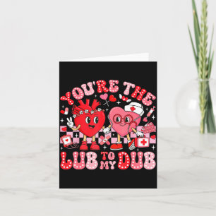 You're The Lube To My Dub Cvicu Valentine Cardiac Card