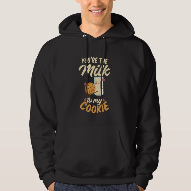 You're The Milk To My Cookie  Cookie and Milk Choc Hoodie (Front)