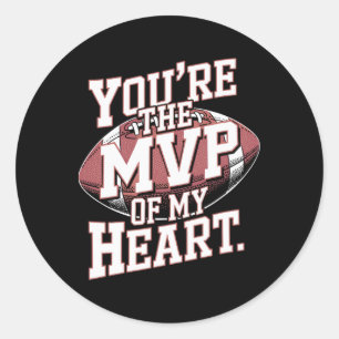 You're The Mvp Of My Heart Football Sports Valenti Classic Round Sticker